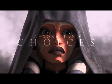 (SW) Ahsoka Tano | Choices