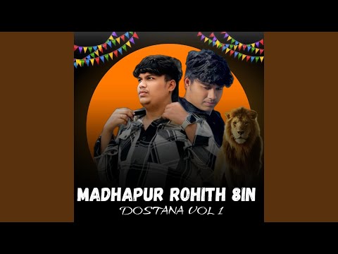 MADHAPUR ROHITH 8iN DOSTANA VOLUME 1