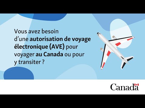 Une autorisation de voyage électronique (AVE) pour voyager au Canada