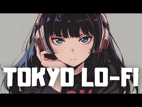 𝐏𝐥𝐚𝐲𝐥𝐢𝐬𝐭 Tokyo City Lo-fi Chill Songs🎧 / Lofi hiphop mix ( Chill & Study )