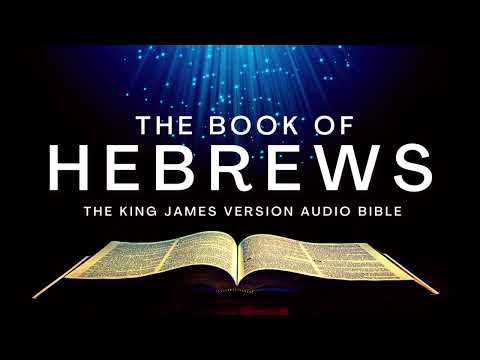 The Book of Hebrews KJV | Audio Bible (FULL) by Max #McLean #KJV #audiobible #audiobook #bible