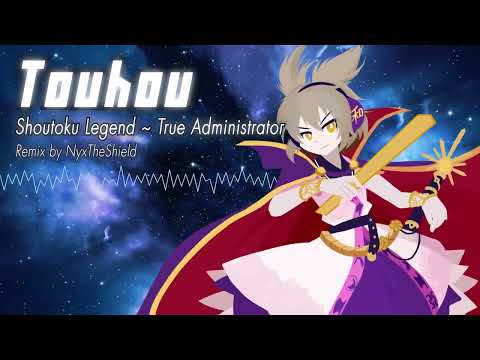 Touhou - Shoutoku Legend ~ True Administrator [Remix by NyxTheShield] [Miko's Theme]