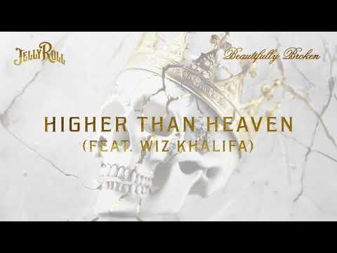 Jelly Roll - Higher Than Heaven (feat. Wiz Khalifa) [Official Audio]