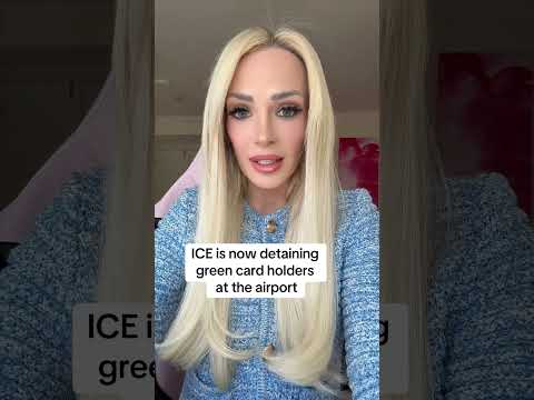 ICE NOW DETAINING GREEN CARD HOLDERS