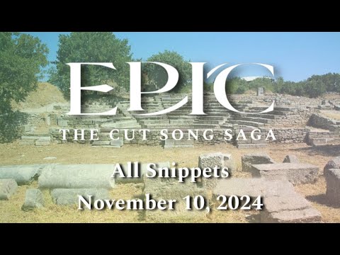 ALL CUT SONG SNIPPETS — EPIC: The Musical (Updated as of November 10, 2024)