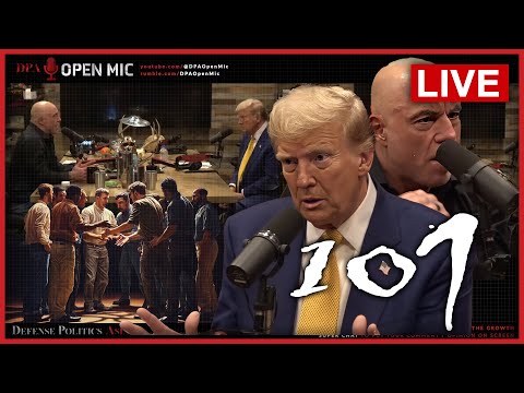 [ DPA Open Mic 101 ] Trump's Joe Rogan Interview BROKE the internet; Israel strikes Iran