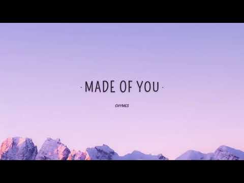 Chymes - Made Of You Lyrics