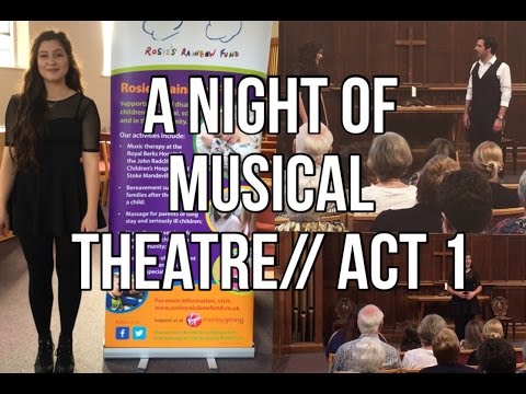 A Night of Musical Theatre// Act 1