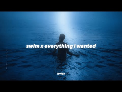 SWIM X everything I wanted (Lyrics) Tiktok Version | Chase Atlantic x Billie Eilish