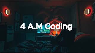 4 A.M Coding Session - Chillstep Beats to Keep You Going