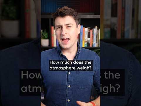 How much does the atmosphere over your head weigh?