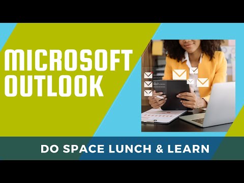 Lunch and Learn: Microsoft Outlook