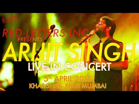 Arijit Singh Live Concert 2015, Navi Mumbai by Red Letters Inc.