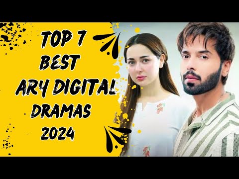 Top 7 Best ARY Digital Dramas 2024 || Best ARY Digital Drama || Pakistani Drama 2024