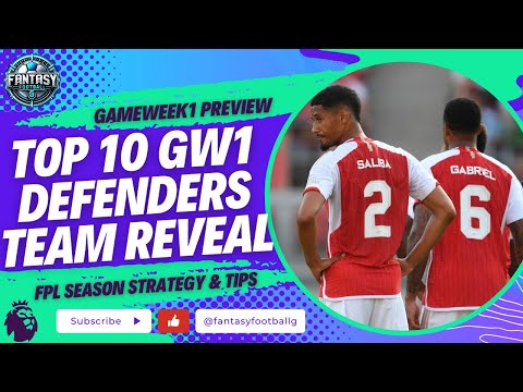 The Best FPL GW1 Defensive Picks | Fantasy Premier League Tips 2024/25