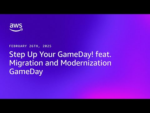 Step Up Your GameDay! feat. Migration and Modernization GameDay