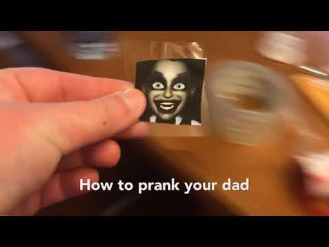 How to prank your dad