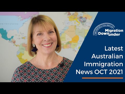 Latest Australian Immigration News OCT 2021