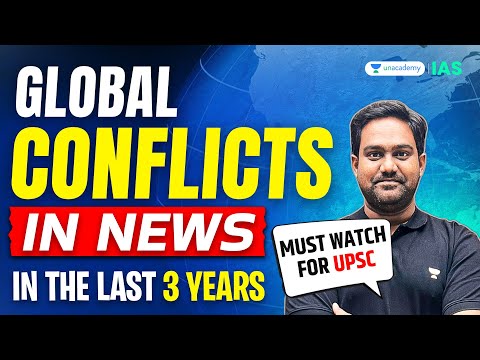 Every Ongoing War Explained | All Global Conflicts in One Video | UPSC Prelims 2025