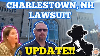 CHARLESTOWN, NH LAWSUIT *UPDATE* COMPLAINT/SETTLEMENT DEMAND AND  CORRUPT CHIEFS ATTORNEY RESPONSE