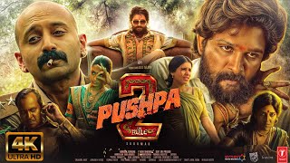 Pushpa 2 - The Rule 🔥| FULL MOVIE HINDI 4K HD FACTS | Allu Arjun | Rashmika Mandanna | Fahadh Faasil