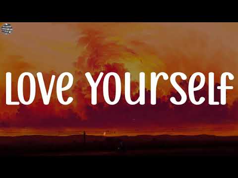 Love Yourself - Justin Bieber Lyrics  Adele, spring gang, Shawn Mendes,Mix Lyrics