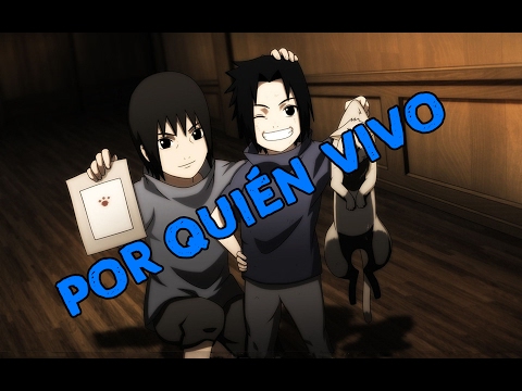 POR QUIÉN VIVO - Sam | Prod.Deoxys | Sasuke & Itachi AMV