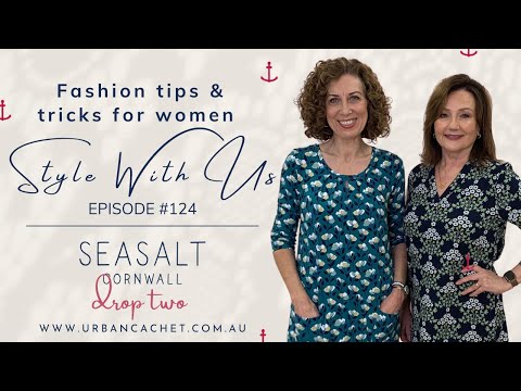 Seasalt Cornwall Collection Part 2 - Style with Us Episode #124 - Urban Cachet Online Fashion Store