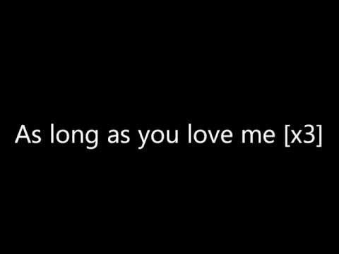 Justin Bieber - As Long As You Love Me ft. Big Sean Lyrics On Screen & Description (HD)