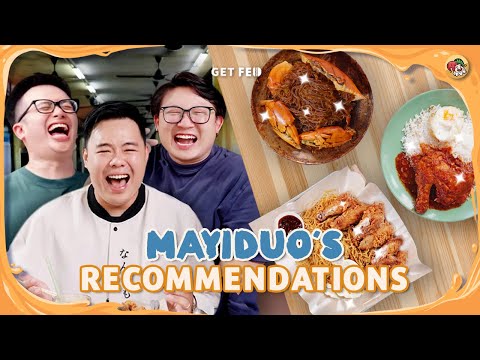 Mayiduo is BACK with FOOD RECOMMENDATIONS! | Get Fed Ep 49