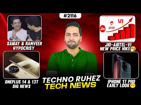 Samay & Ranveer Show, Airtel-Jio-Vi New Price Hike😓,iPhone 17 Pro is🤧,Oneplus 14 & 13T,ChatGPT Ban