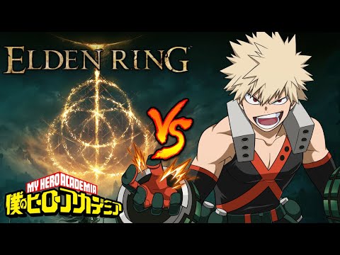 Bakugo Mod VS Elden Ring (My Hero Academia)