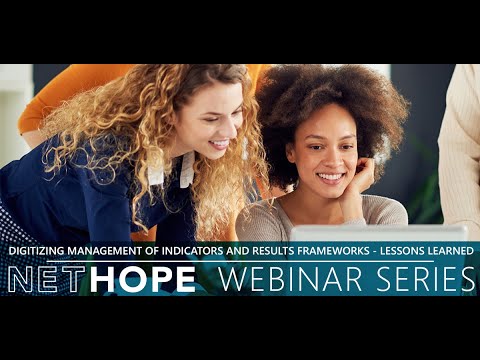 NetHope Webinar | Digitizing Management of Indicators and Results Frameworks - Lessons Learned