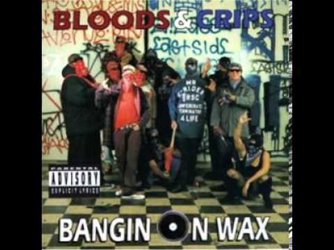 Bloods & Crips -  Mackin' To Slob Bitches