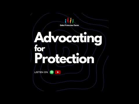 Advocating for Protection Podcast E6: “Building trust is everything”