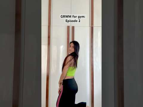 GRWM for gym: Gym Edition 2 #shorts #ytshorts #gymshorts #fashion  #motivation