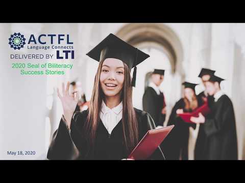 2020 Seal of Biliteracy Success Stories with ACTFL Assessments - CSCTFL Webinar Series