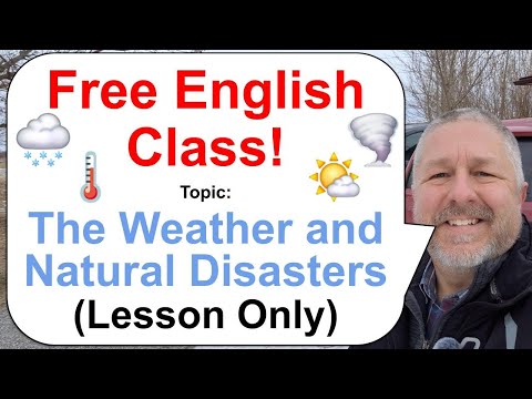 Let's Learn English! Topic: The Weather and Natural Disasters 🌤️🌡️🌪️ (Lesson Only)