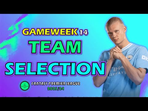 FPL GAMEWEEK 14 TEAM SELECTION | ROAD TO 5k!  | Fantasy Premier League 2023/24