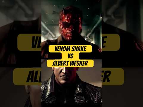 Albert Wesker Vs Venom Snake