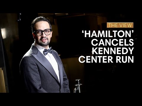 'Hamilton' Cancels Kennedy Center Run