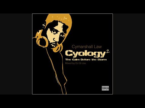 Cymarshall Law - Cyology 2 (The Calm Before The Storm) (Mixed By DJ GI Joe) (2007)