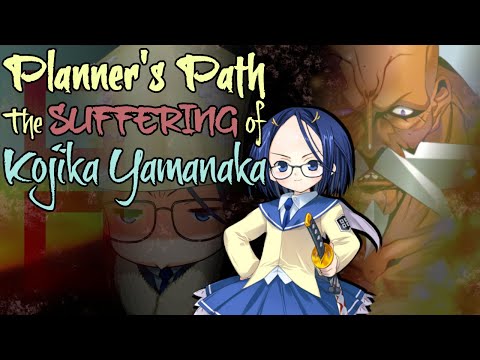 Planner's Path: The Suffering of Kojika Yamanaka