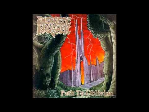 Energetic Krusher - Path to Oblivion (Full Album)