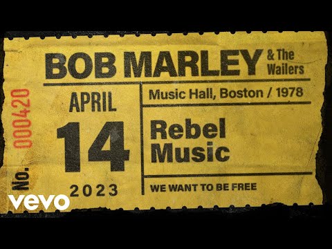 Bob Marley & The Wailers - Rebel Music (Live At Music Hall, Boston / 1978)