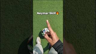 Neymar Skill Tutorial 😍🔥 #footballshorts #football #footballskills #skills