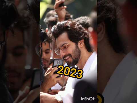 Evolution of Varun Dhawan from 2015 to 2023#short#varundhawan #viralvedio#youtubeshorts