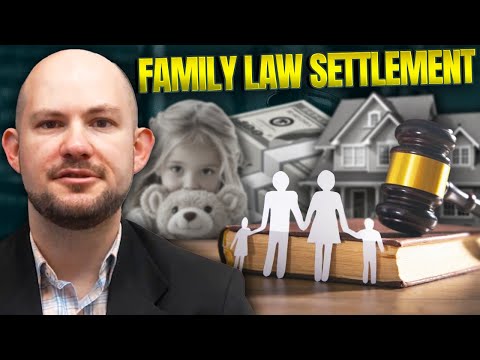 What All Goes into a Family Law Settlement???