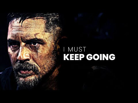 I MUST KEEP GOING - Best Motivational Video