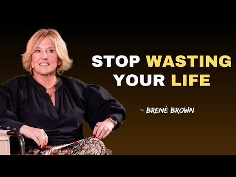 It Took Me 30 Years to Realize What I'll Tell You in 20 Minutes | Brené Brown Lessons